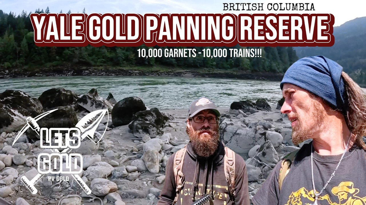 [PV GOLD] Yale Gold Panning Reserve (British Columbia) | 10,000 Garnets 10,000 Trains!!