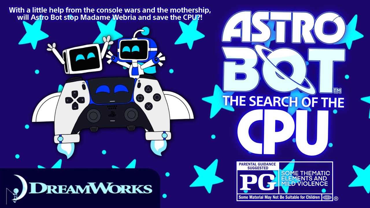 Astro Bot: The Search of the CPU | DreamWorks Communications