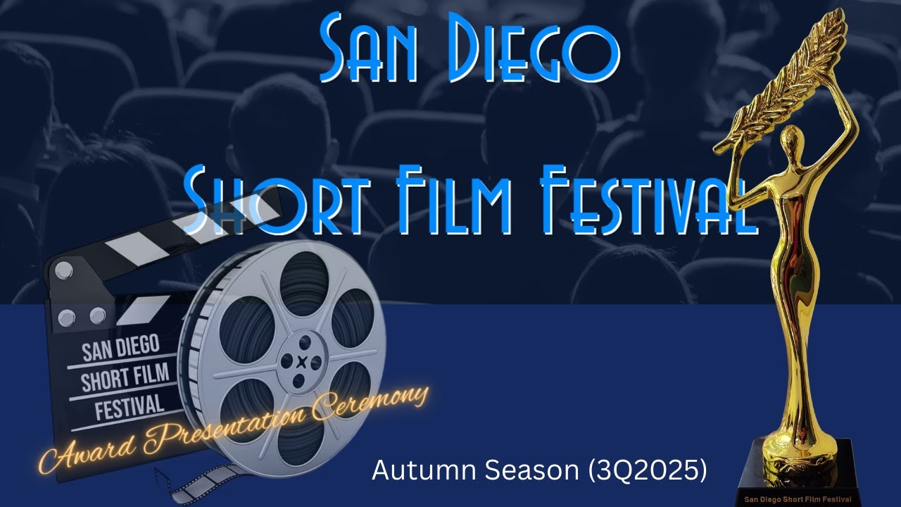 San Diego Short Film Festival Quarterly Film Screening Awards Presentation (Autumn 2025)
