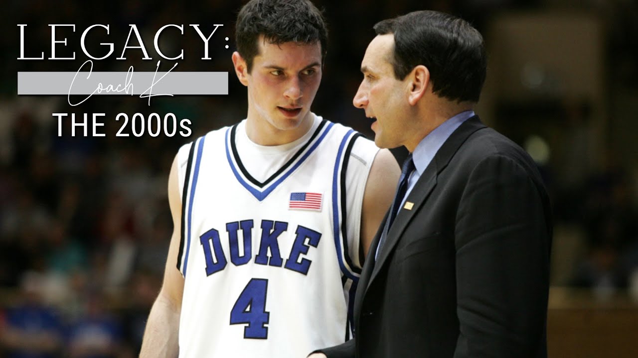 Legacy: Coach K - The 2000's