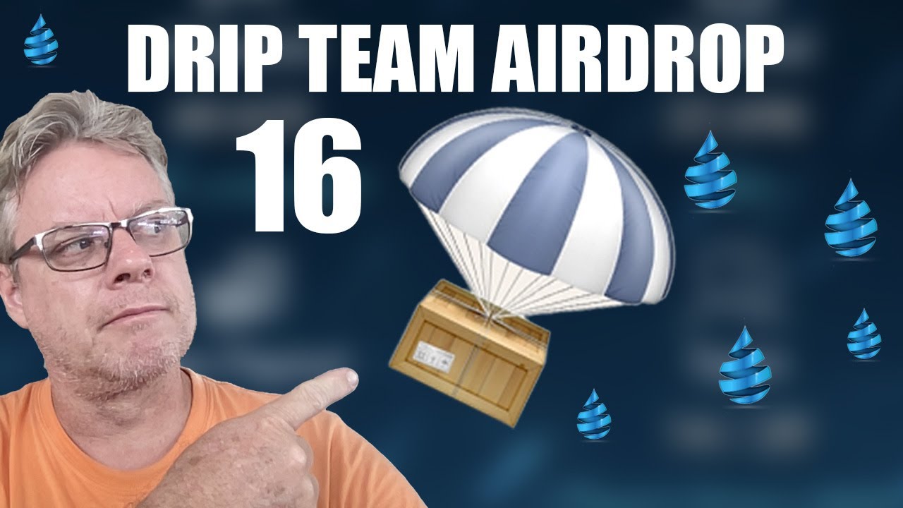Drip Team Airdrop | 16 Directs | 3.1113