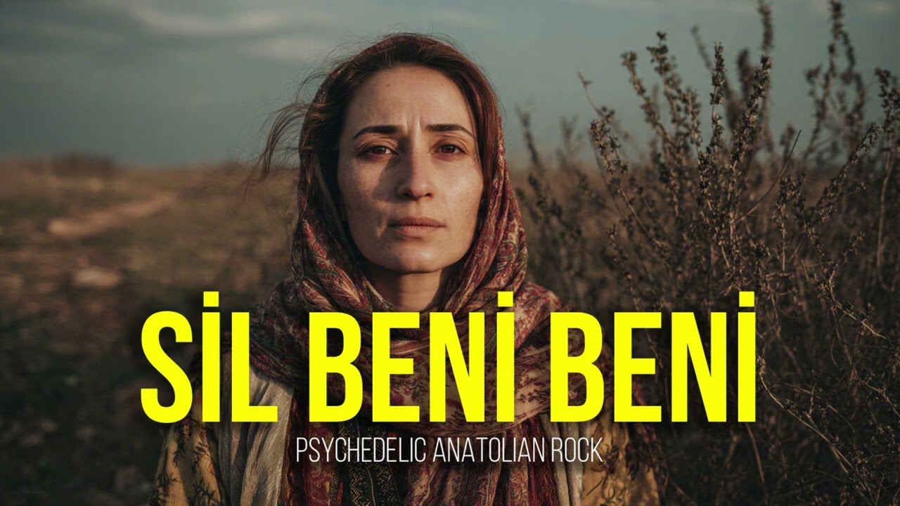 Sil Beni Beni | Psychedelic Anatolian Rock Cover