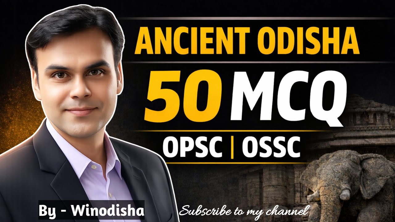 Top Selected 🔥 Ancient history Odisha mcq,  OPSC,MCQ, OSSC, OSSSC, cgl, Odisha Gk