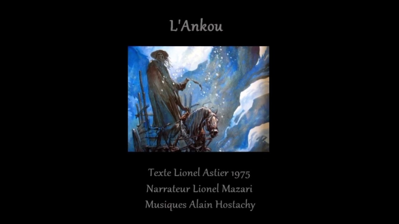 L’Ankou - Lionnel Astier / Alain Hostachy / dit par Lionel Mazari. 