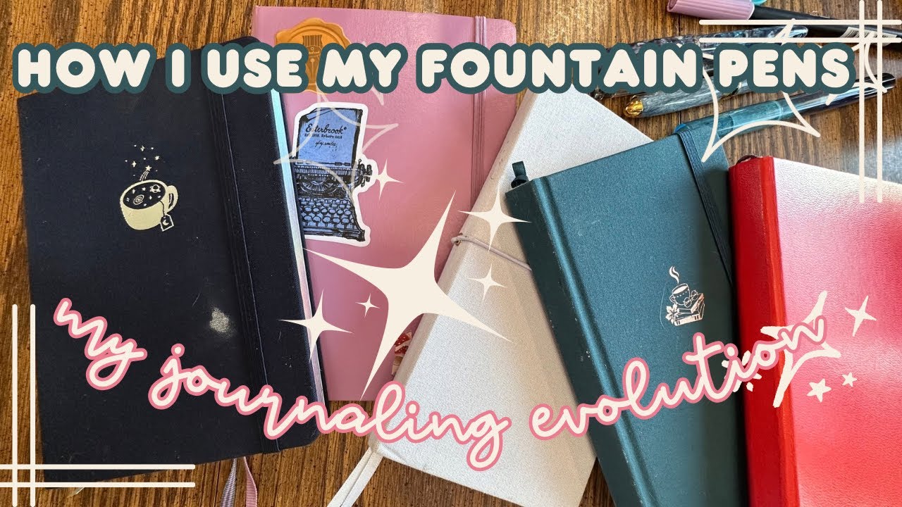 How I use my fountain pens | Journaling Walkthrough | How I have evolved my journal life