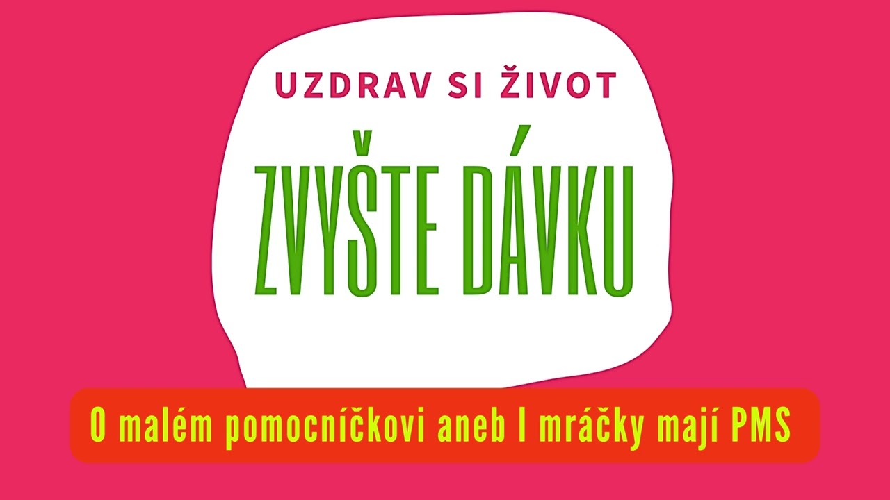 O malém pomocníčkovi aneb i mráčky mají PMS