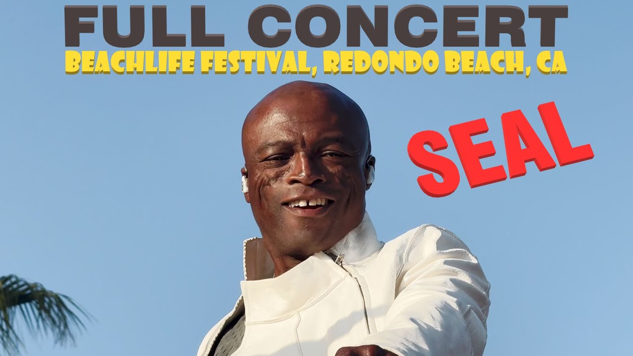 Seal (LIVE 4K) | BeachLife Festival, California - May 3, 2024