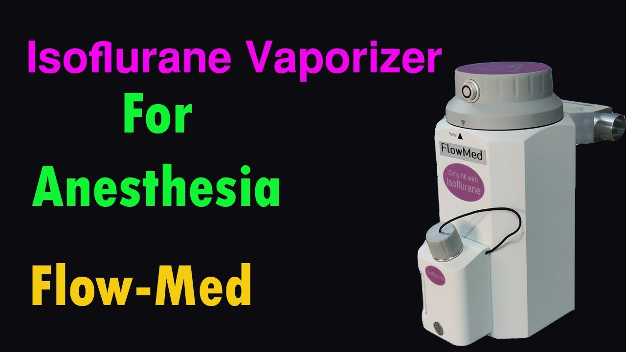 Isoflurane vaporizer demonstration with function || FlowMed || Time Medical 360