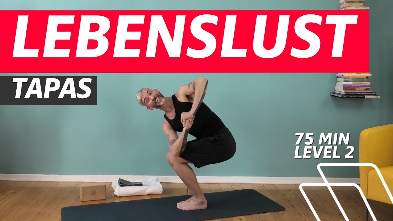 ⏰ 75:00 Minuten Yoga für Leidenschaft & Lebenslust: Tapas! | Wecke die Lebenskraft