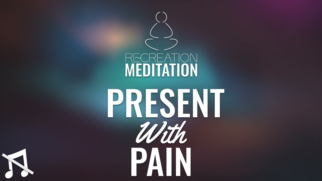 Present With Pain Meditation 🎧 Voice Only