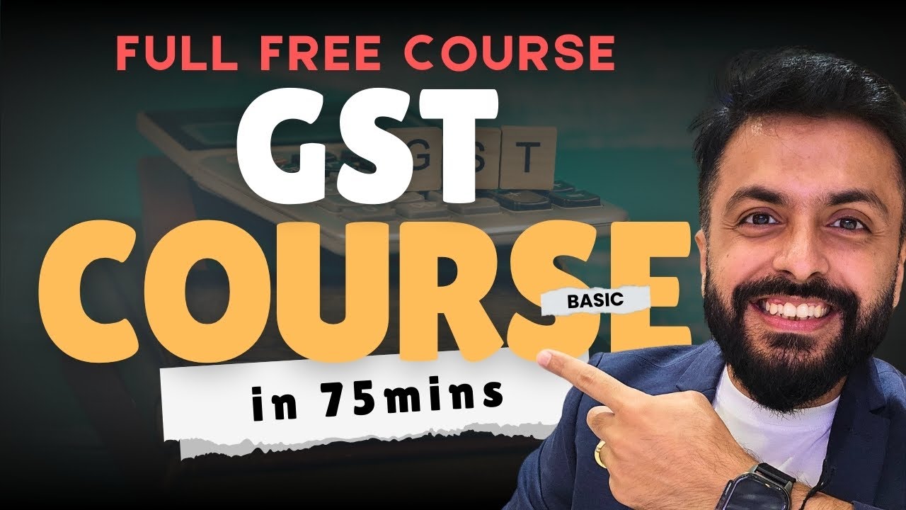Complete GST Basics in 75 Mins| Learn GST from Basics to Advanced Full 30 Days Challenge Compilation