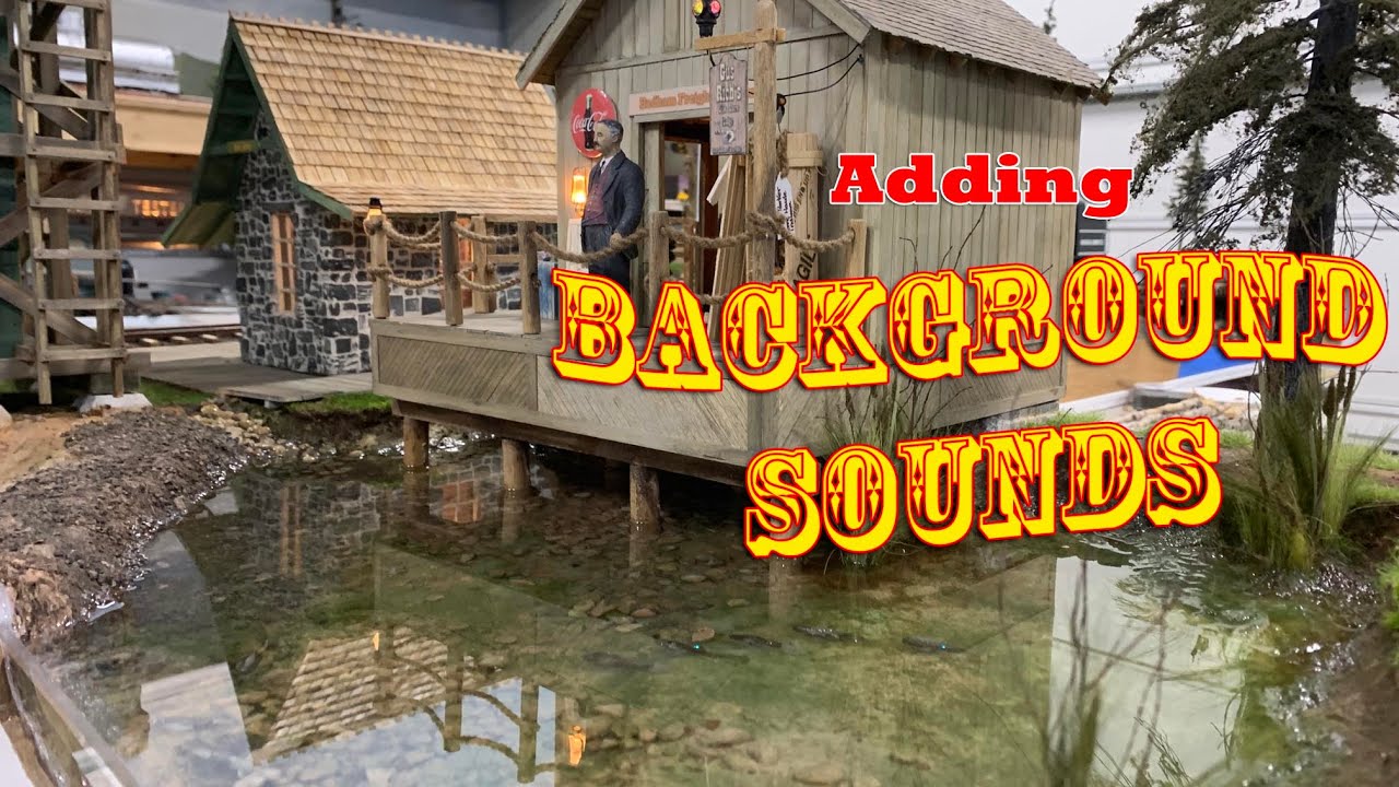 Background Sound System for Your Model Railroad