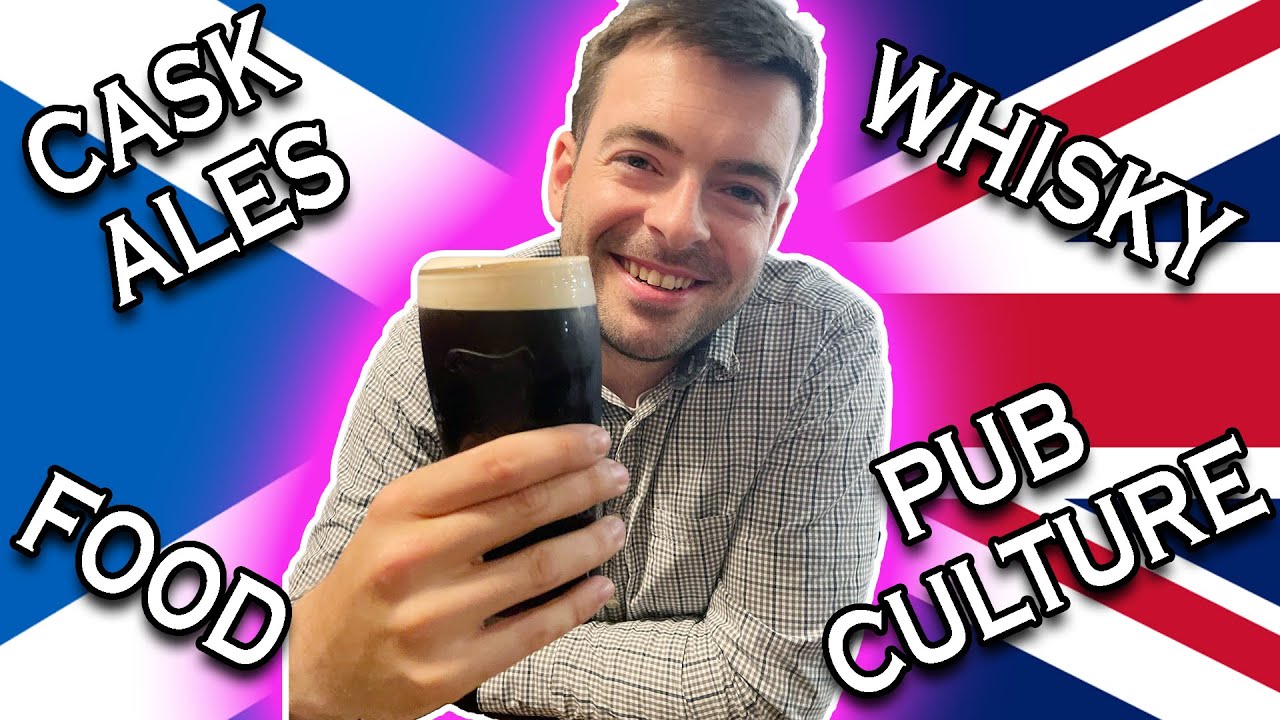 ENGLAND and SCOTLAND: CASK ALES, WHISKY, and PUB CULTURE | An American Beer Lover's First Trip Guide
