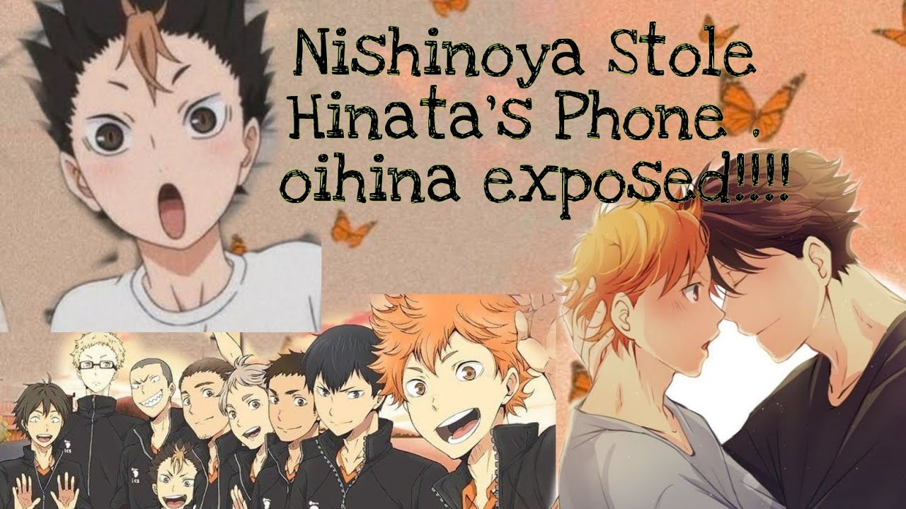 OiHina ||NISHINOYA STOLE HINATA'S PHONE OIHINA EXPOSED || OiHina Fluff || Haikyuu text