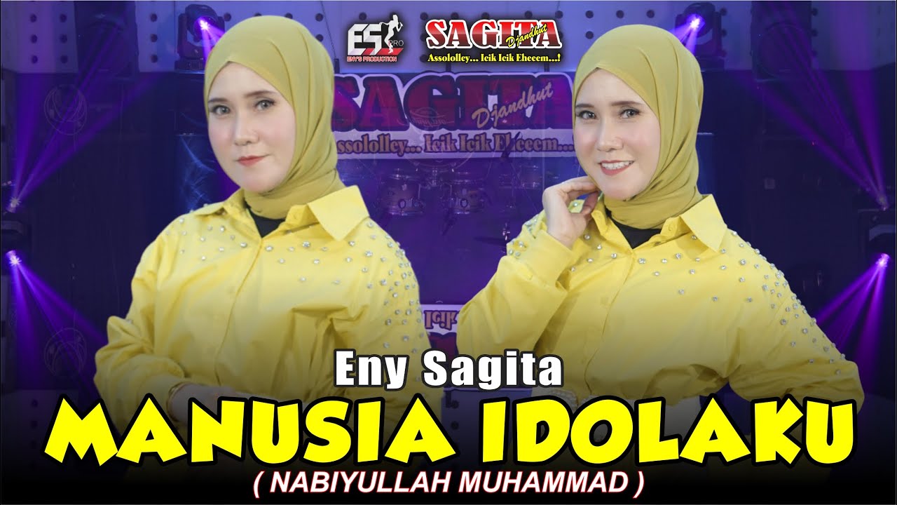 Eny Sagita - Manusia Idolaku (Nabiyullah Muhammad) |Sagita Assololley| Dangdut(Official Music Video)