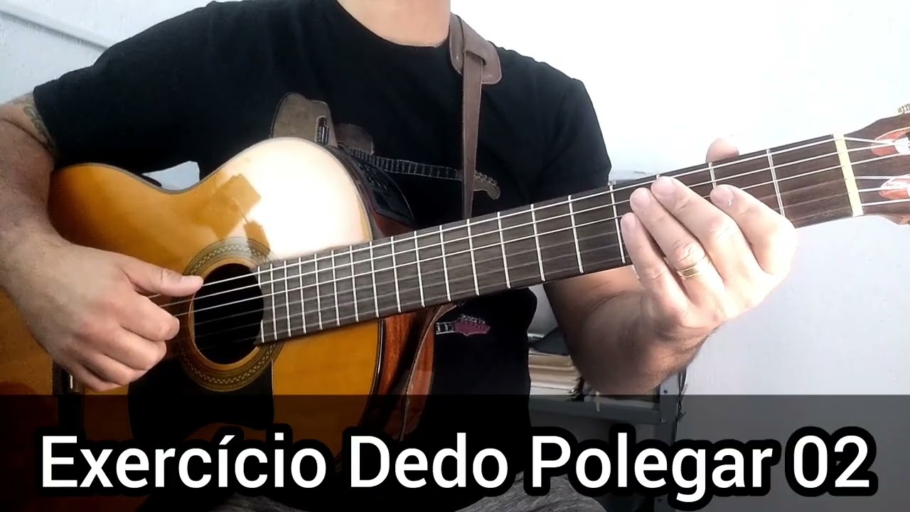 Aula de Violão - Exercícios Dedo Polegar 02