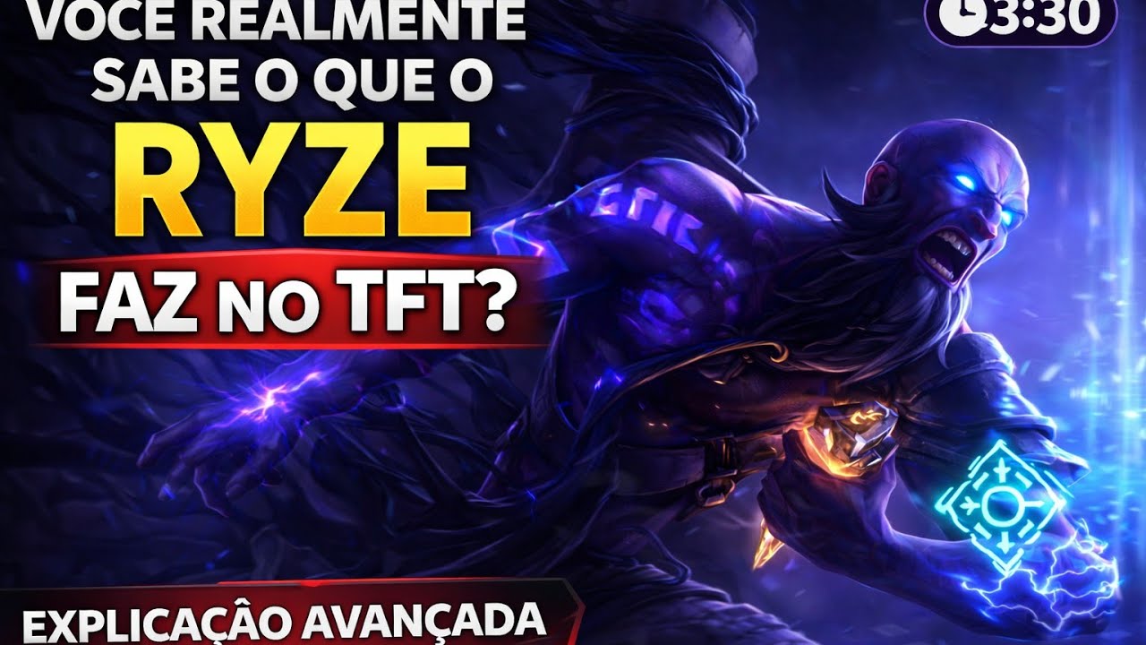 VOCÊ REALMENTE SABE O QUE O RYZE FAZ NO TFT? | EXPLICAÇÃO AVANÇADA