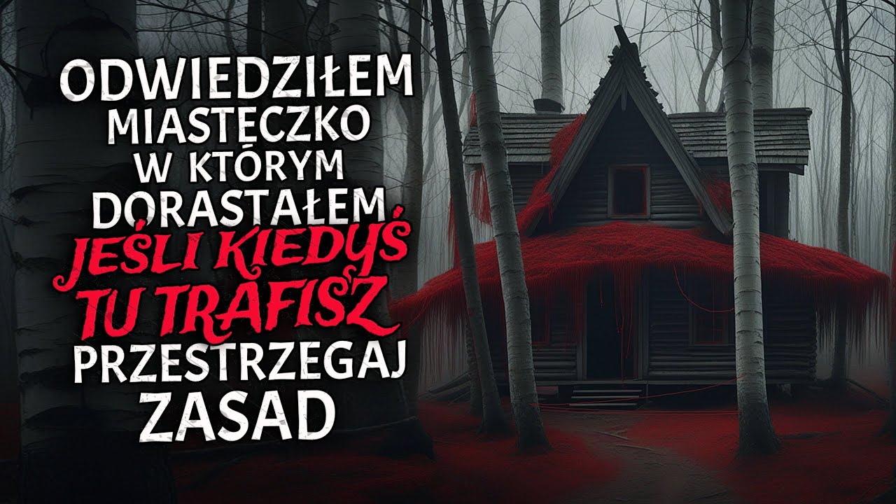 Odwiedziłem Miasteczko w Którym Dorastałem. Jeśli Kiedykolwiek tu Trafisz, Przestrzegaj Zasad.