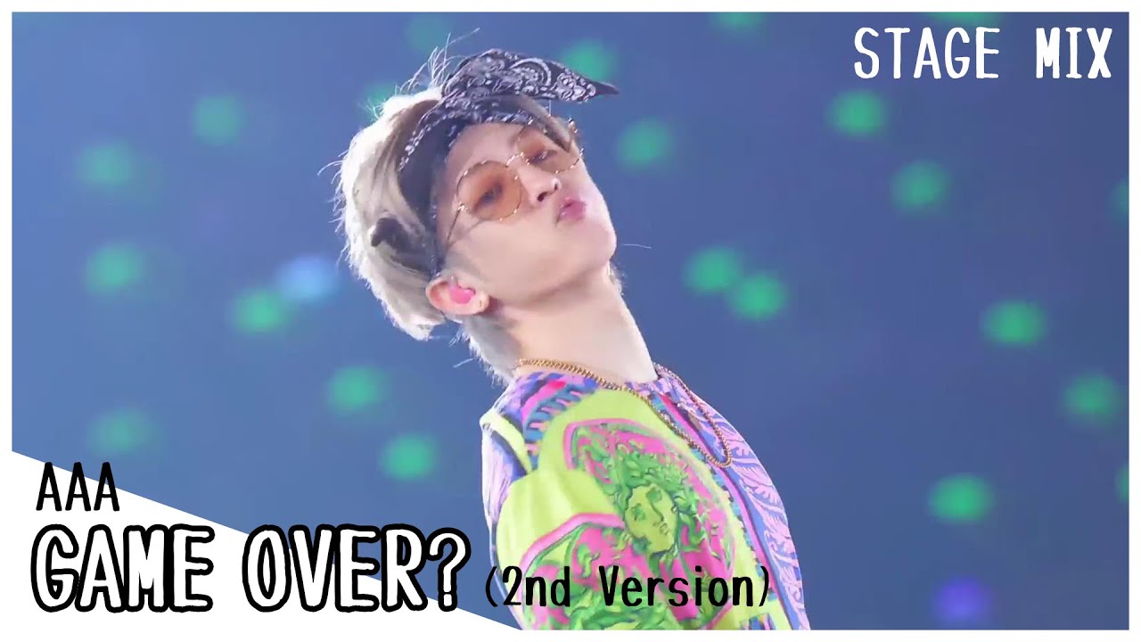 AAA / GAME OVER? (2nd Version) [Stage Mix]
