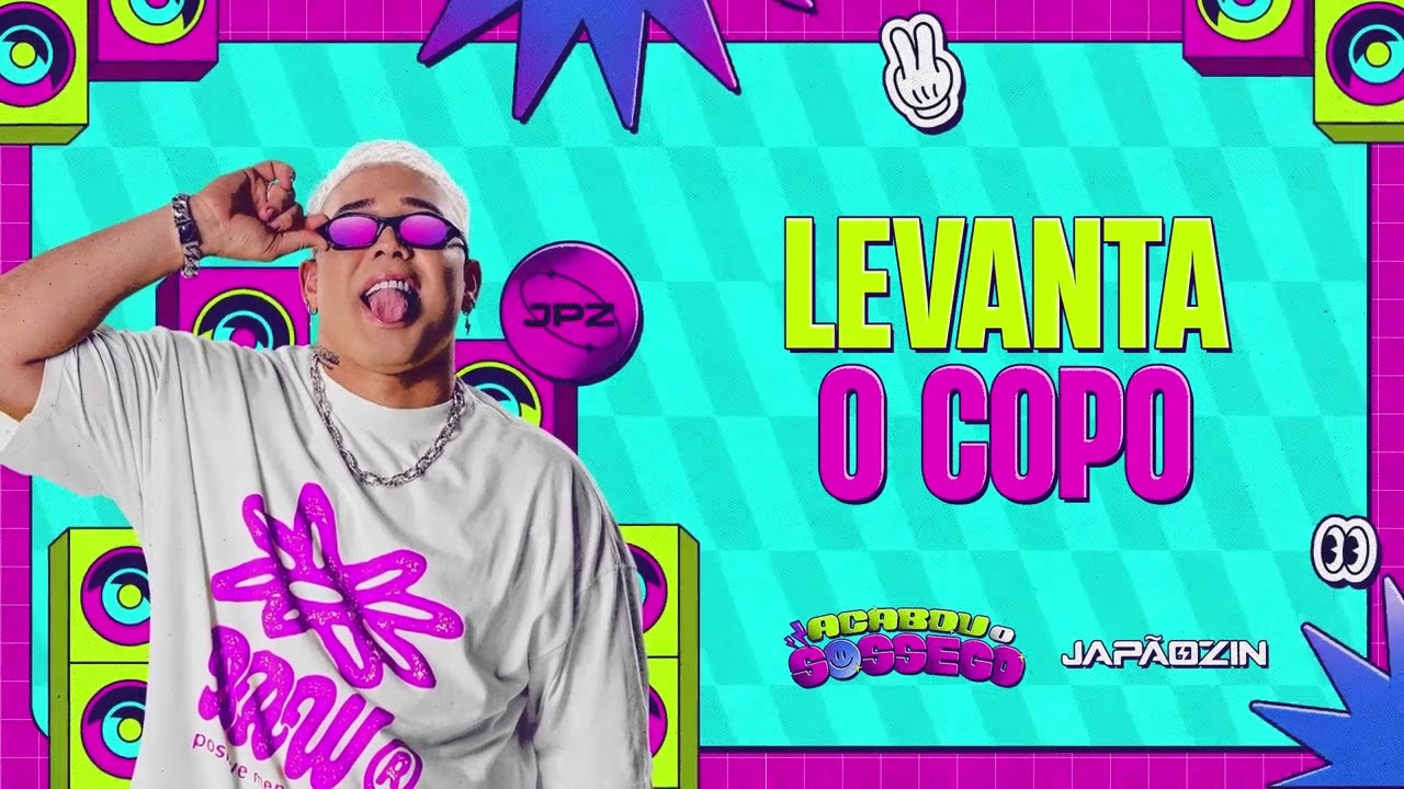 LEVANTA O COPO - Jap&atilde;ozin (CD Acabou o Sossego)