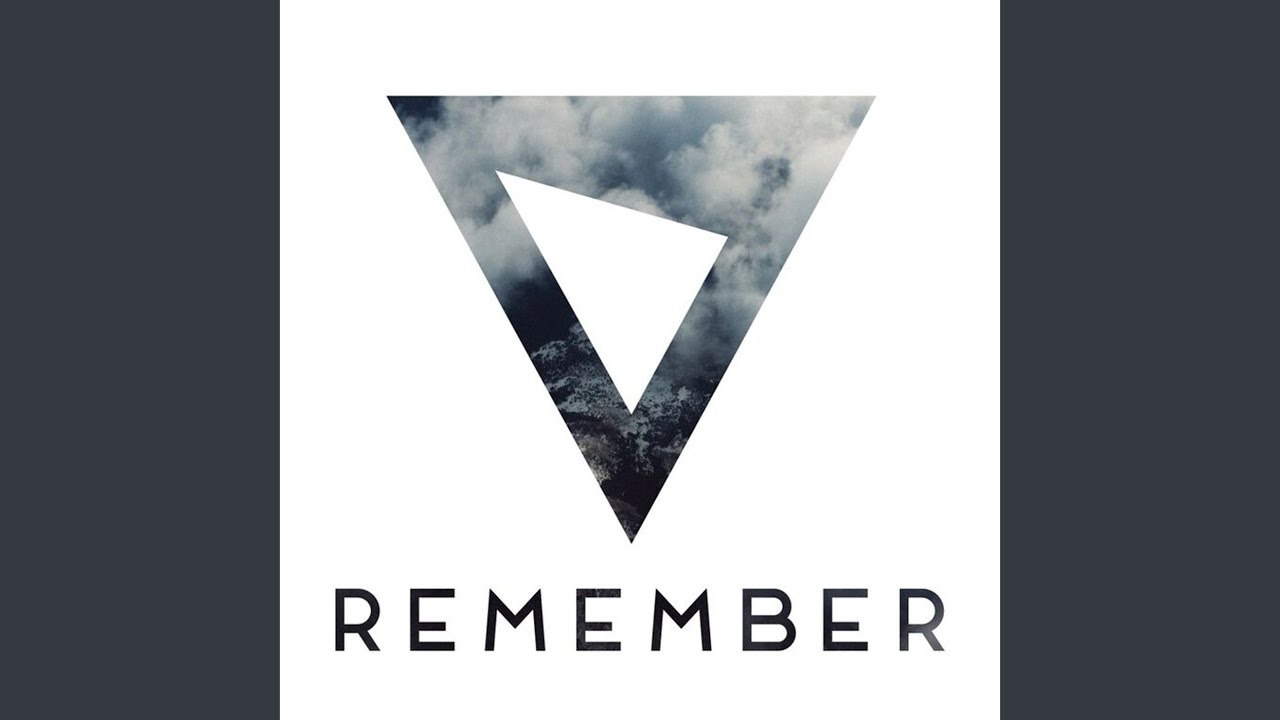 Remember