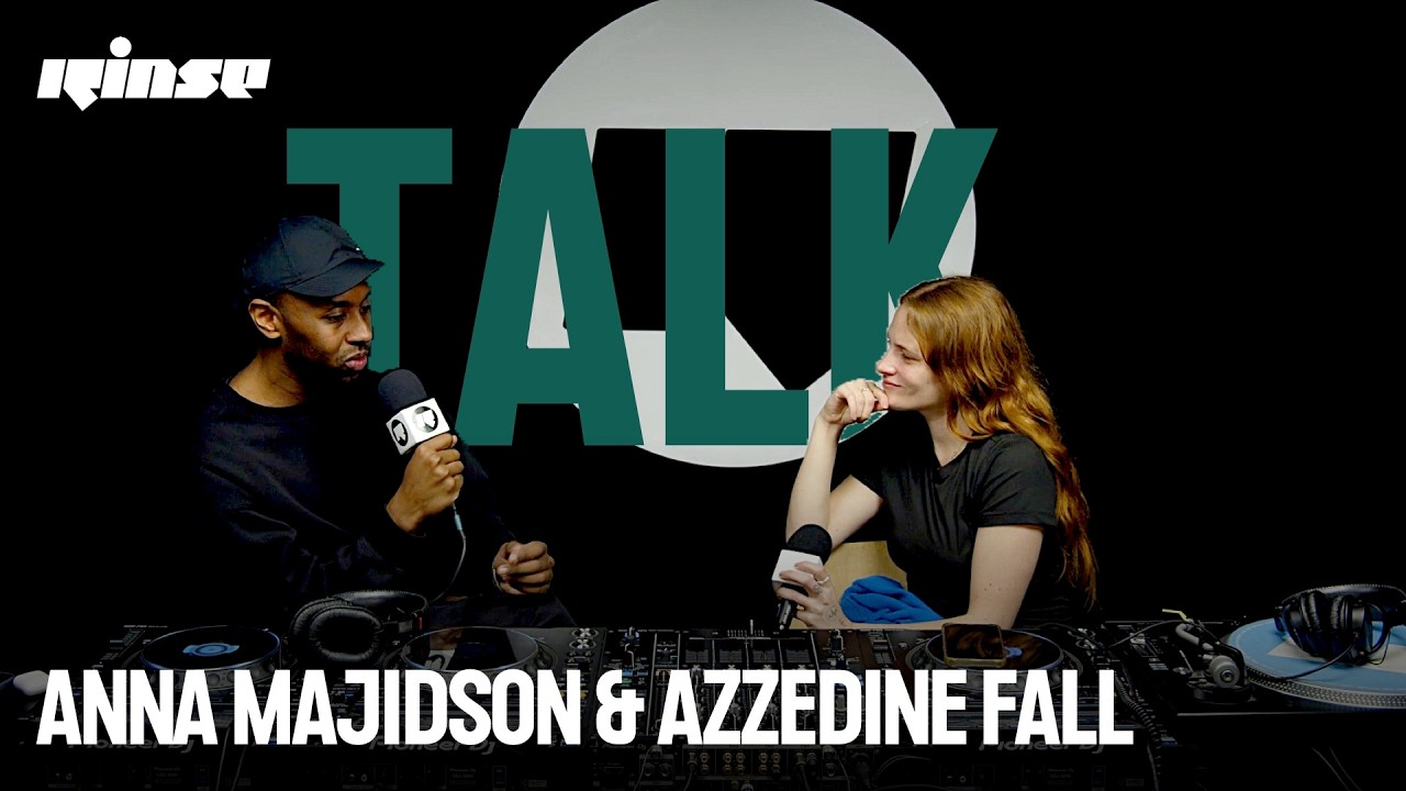 Anna Majidson & Azzedine Fall - Behind the Curtain (Talk) | Rinse France