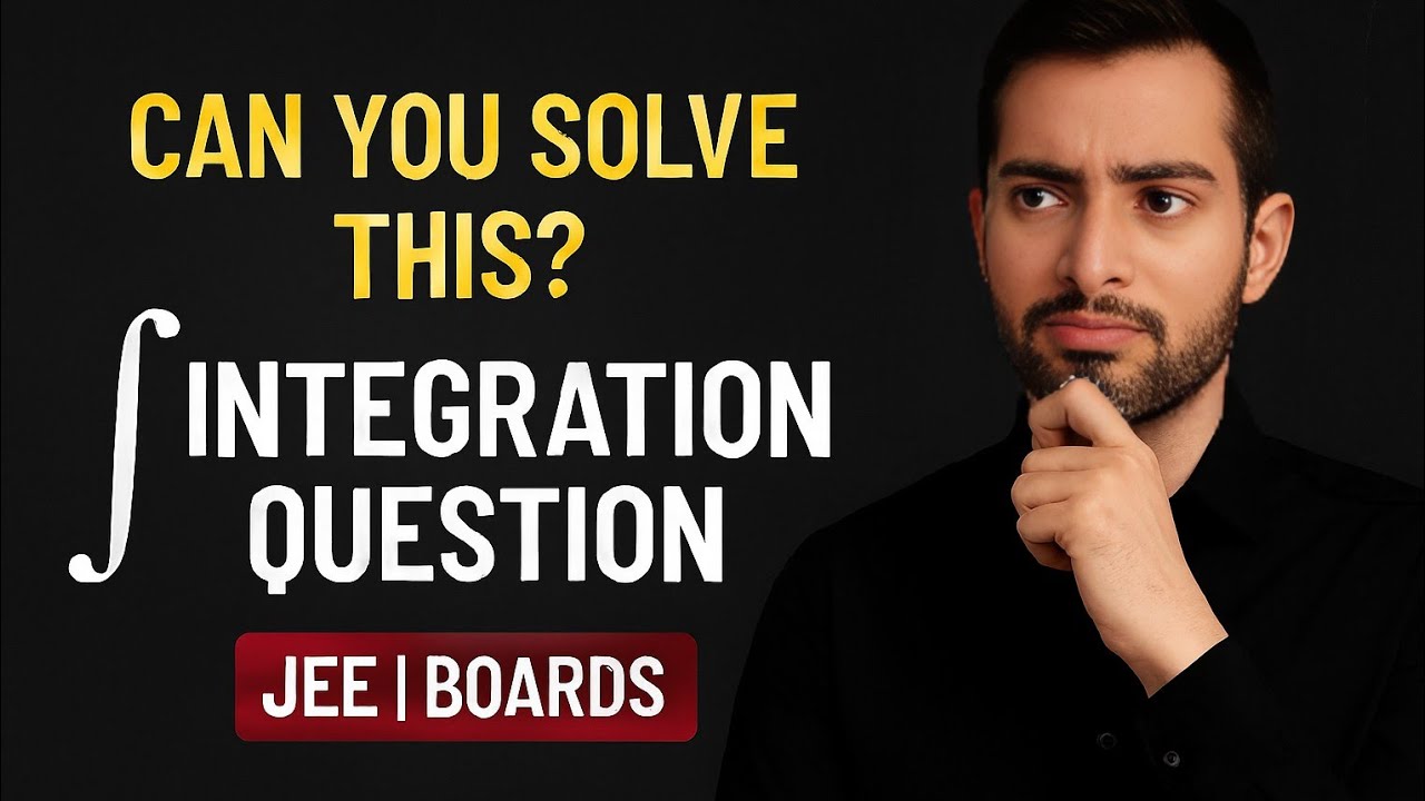 Integration Important Questions | Complete Practice for JEE & Boards | 