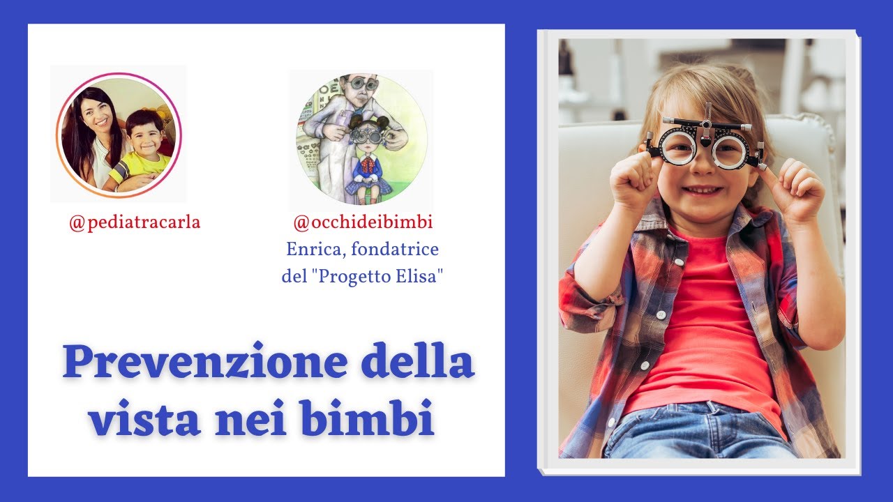 Ambliopia e prevenzione visiva nei bambini. Diretta Instagram con Pediatra Carla
