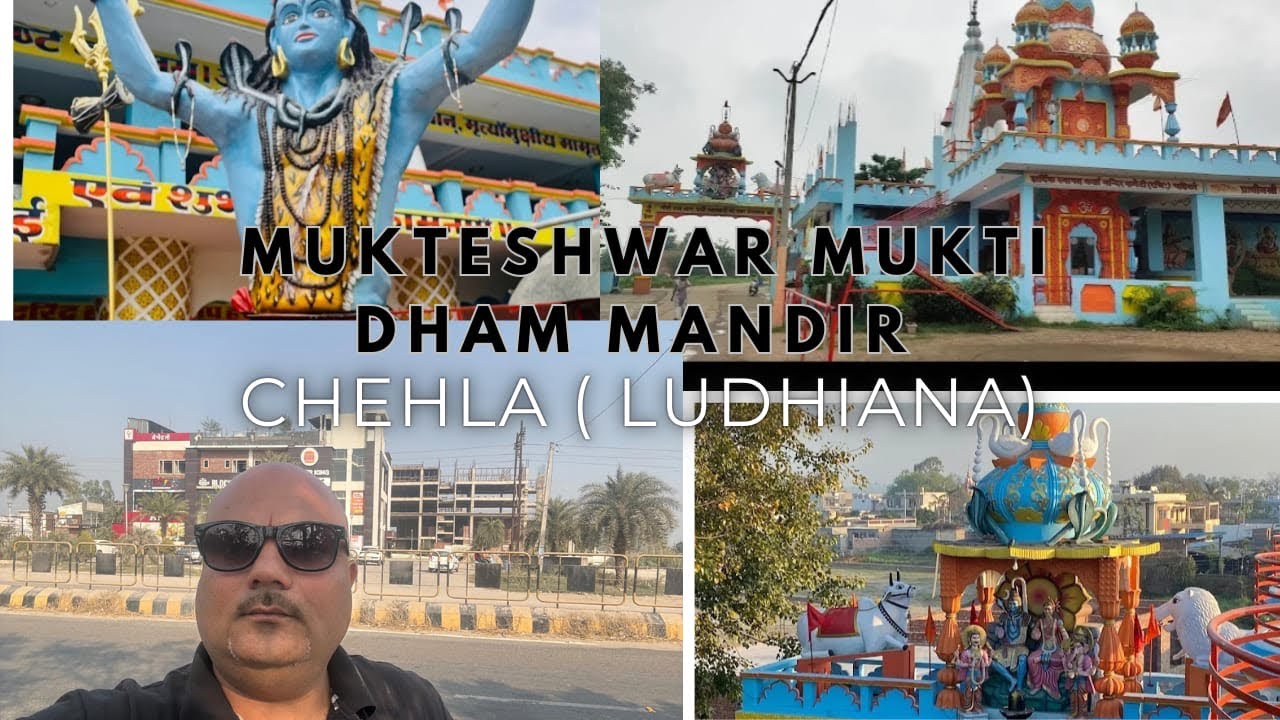 #Vlog 16  Mukti Dham  Chehla Ludhiana Samrala road PuNJAB