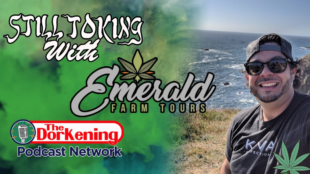 Still Toking with Emerald Farm Tours