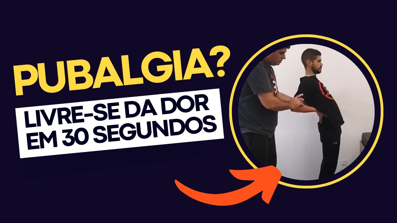PUBALGIA? DESCUBRA COMO ALIVIAR A DOR IMEDIATAMENTE