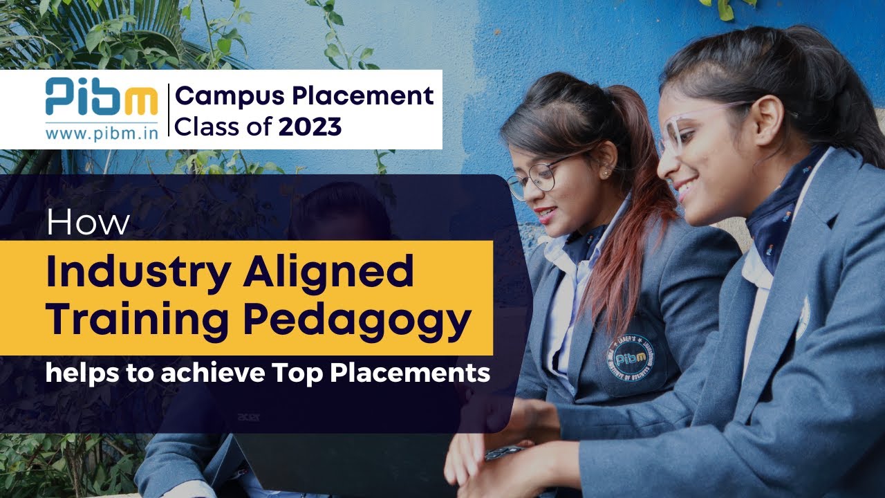 How Industry-Aligned training helps to achieve Top Placements? | Campus Placement | PIBM Pune