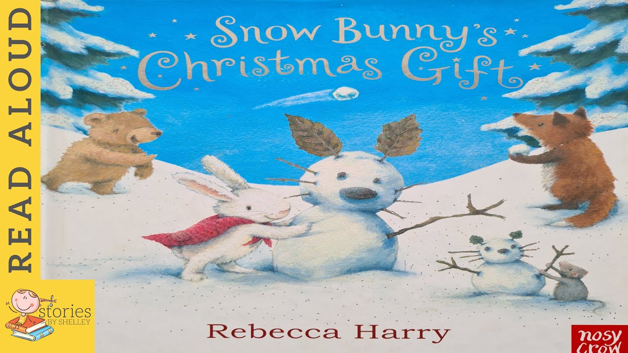 Snow Bunny's Christmas Gift | READ ALOUD | Storytime for kids