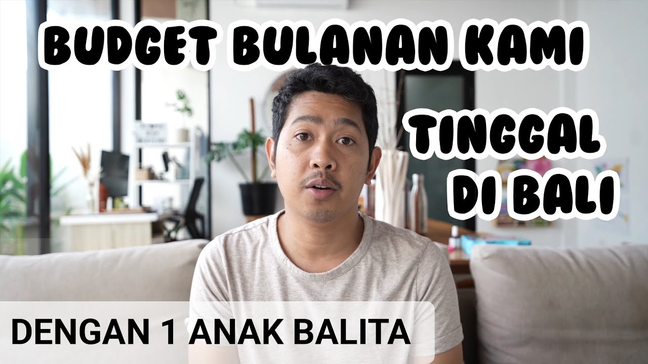 Budget Bulanan Tinggal di Bali + 1 Balita | Tinggal di Bali Part 1