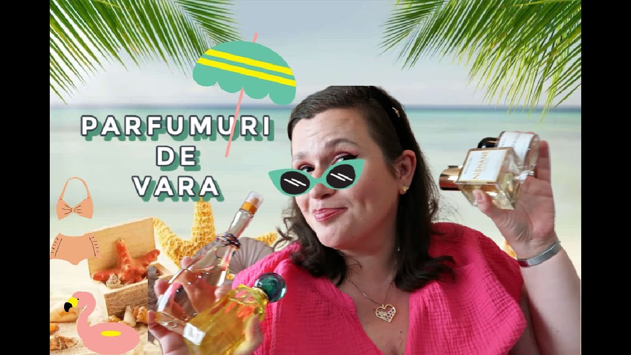 Selectie parfumuri de vara pentru 2023