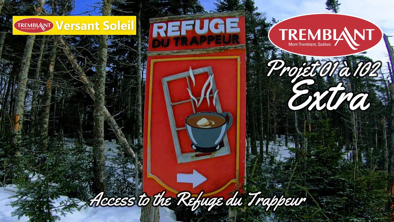 Tremblant  Acces au Refuge du Trappeur