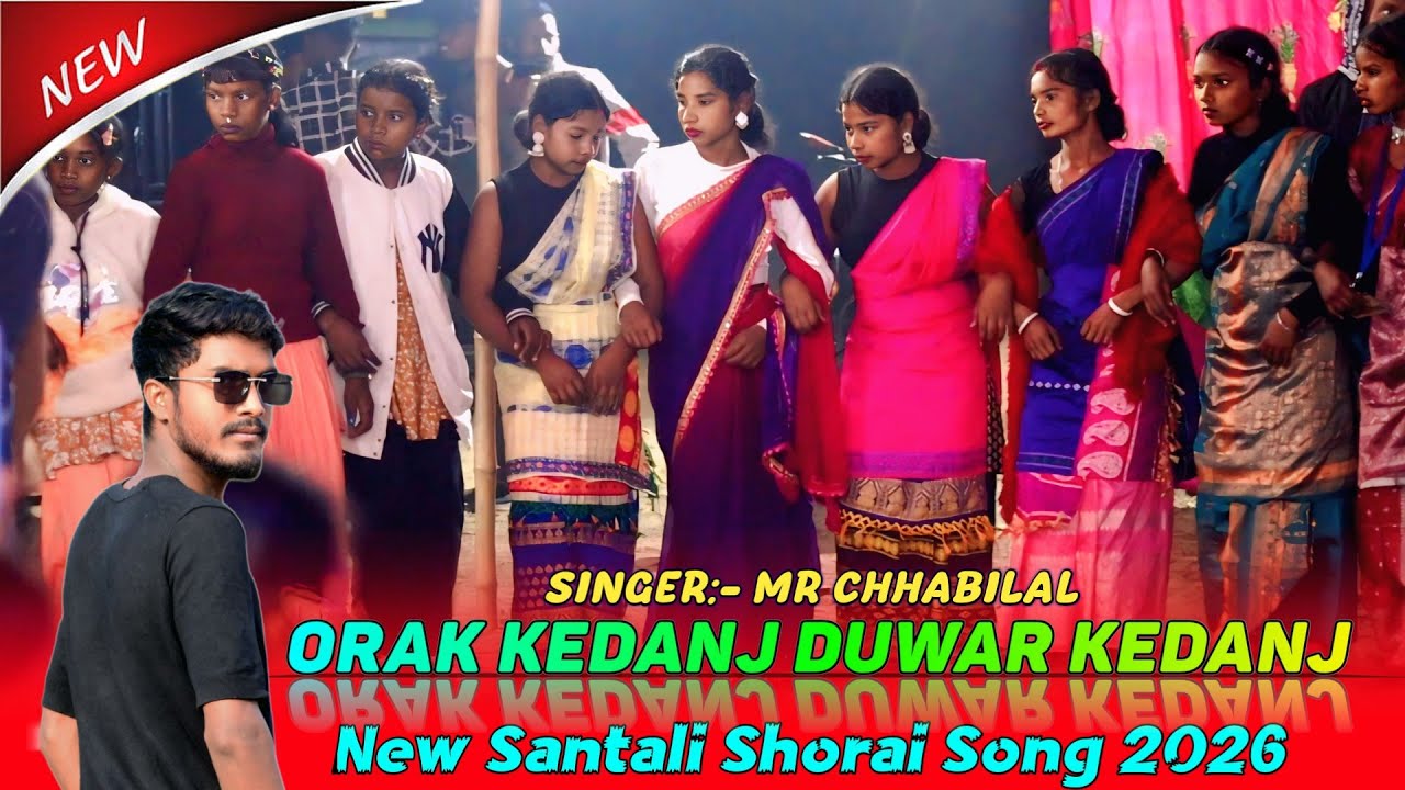 Orak Kedanj Duwar Kedanj | Mr Chhabilal  | New Santali Shorai Song 2026 | Susanta Murmu Official