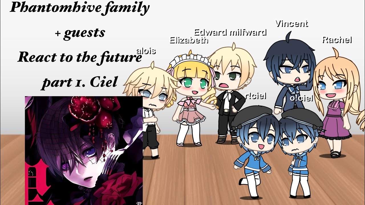 0.45Xspeed [Phantomhive family react to future pt. 1] black butler reacts to ciel - mochi gacha