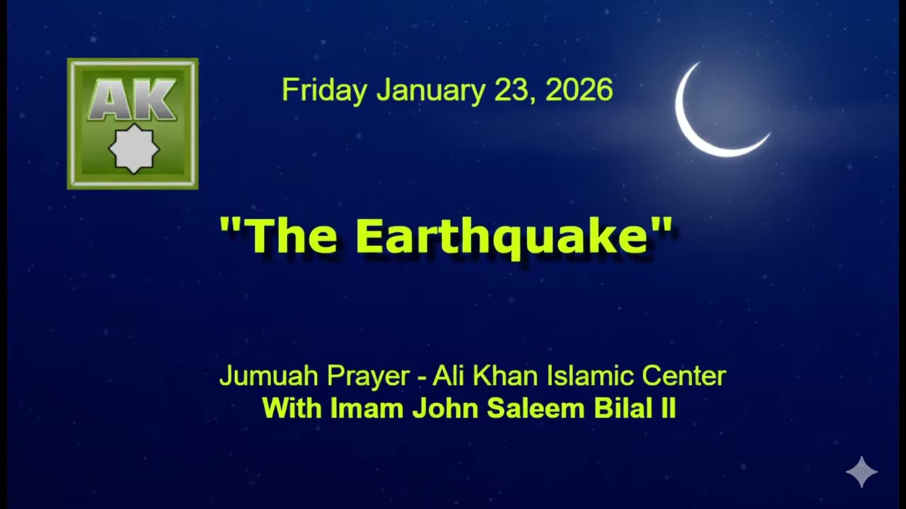 “The Earthquake” with Imam John Bilal