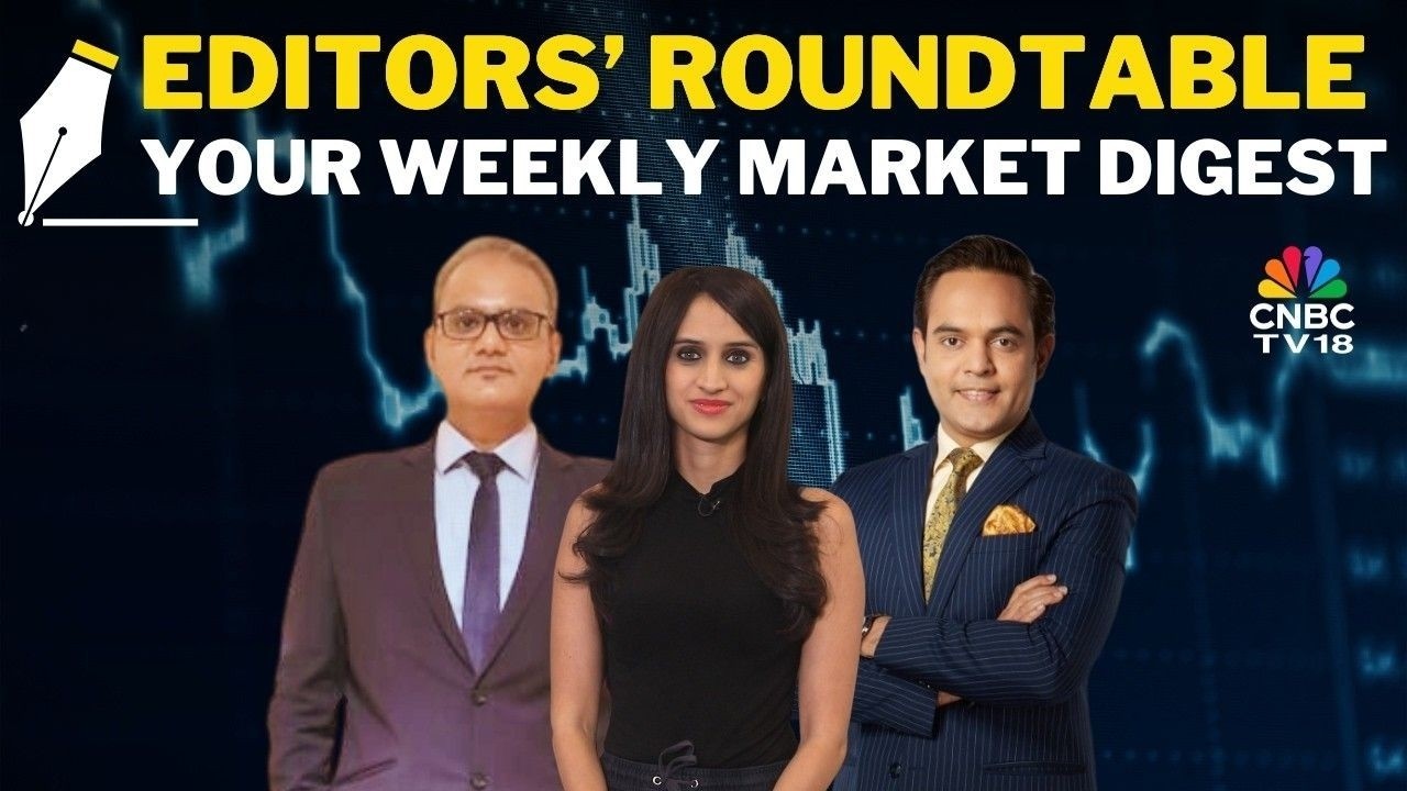 Editors' Roundtable LIVE | Editors Discuss The Week Gone By & Road Ahead For The Markets |  Nifty