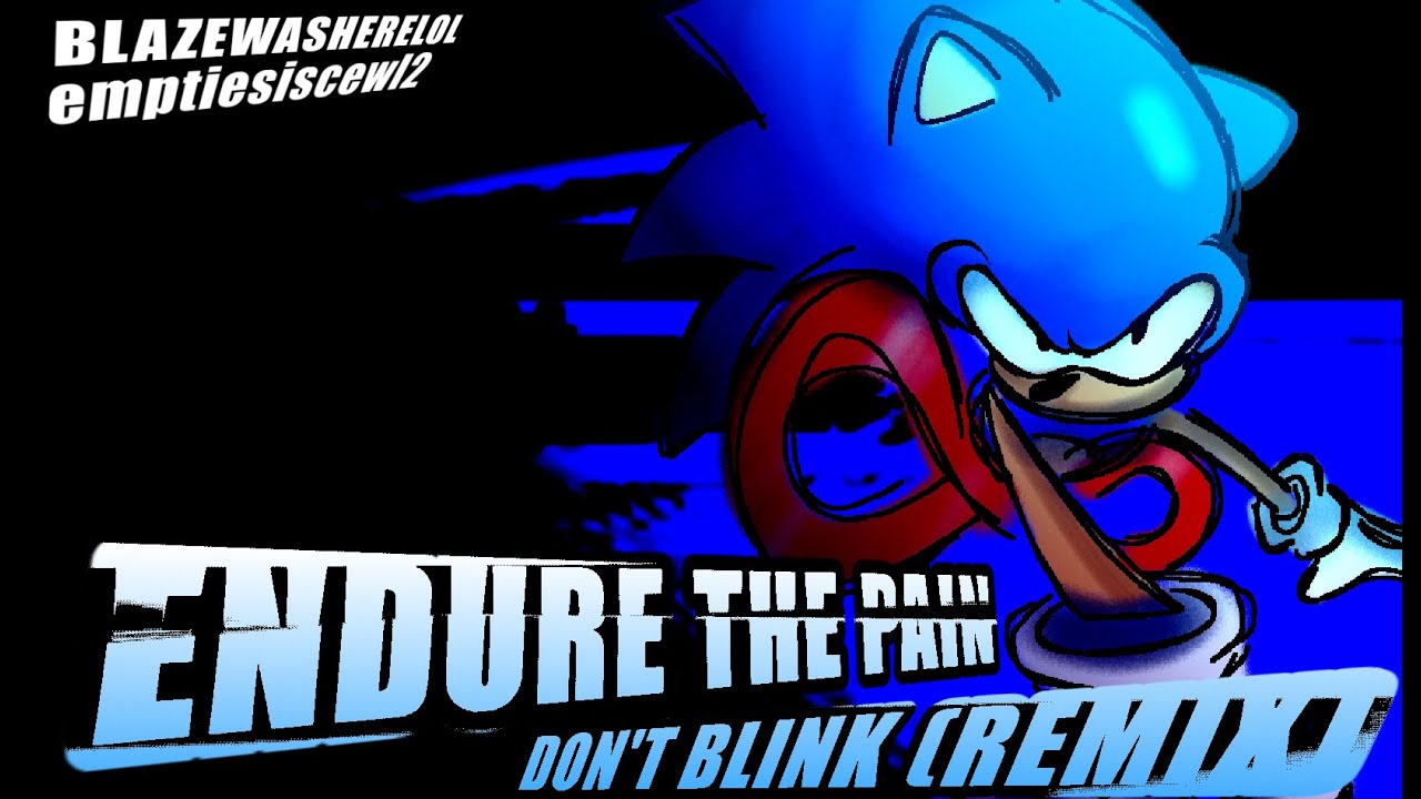 ENDURE THE PAIN ~ A Don't Blink Remix [OUTCOME MEMORIES UST]