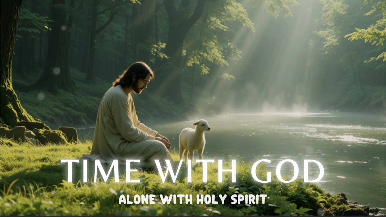 TIME WITH GOD - Soaking worship instrumental - Worship Music for Time with God
