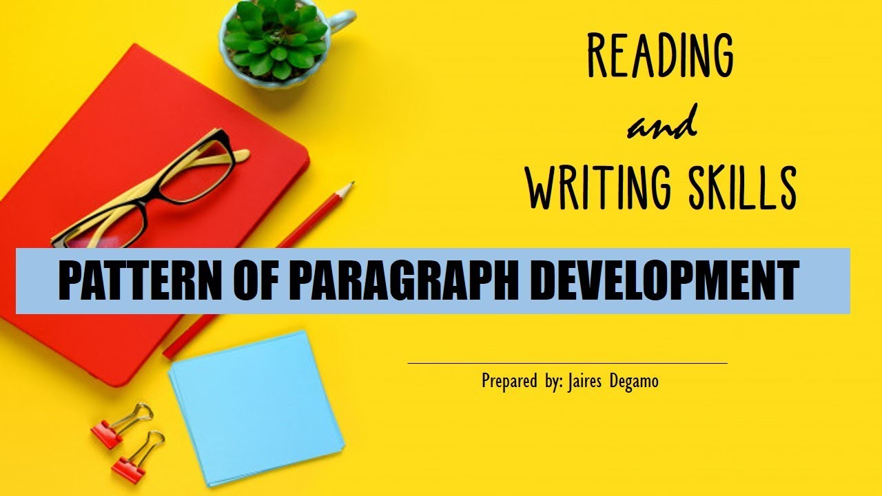 Pattern of Development Part 1 I Reading and Writing Skills