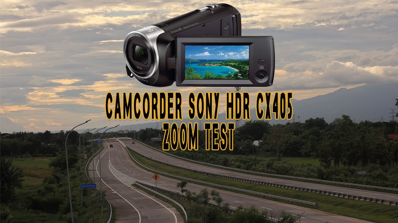 Handycam Sony HDR CX405 Zoom Test