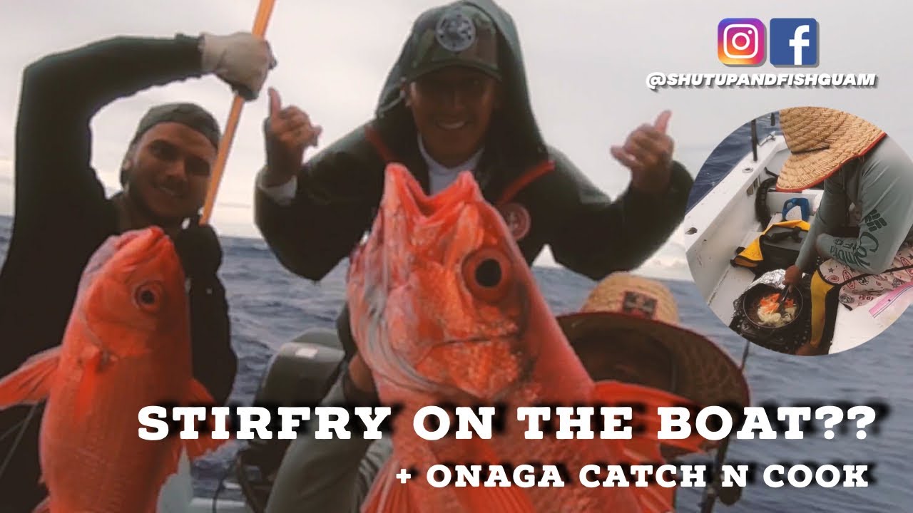 COOKIN & CATCHIN on the BOAT + ONAGA CATCH n COOK {Shut up & FISH GUAM}