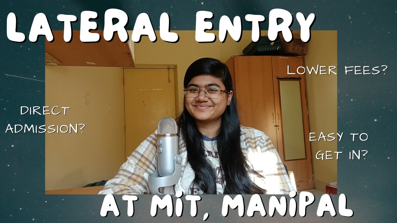 All About Lateral Entry At MIT, Manipal