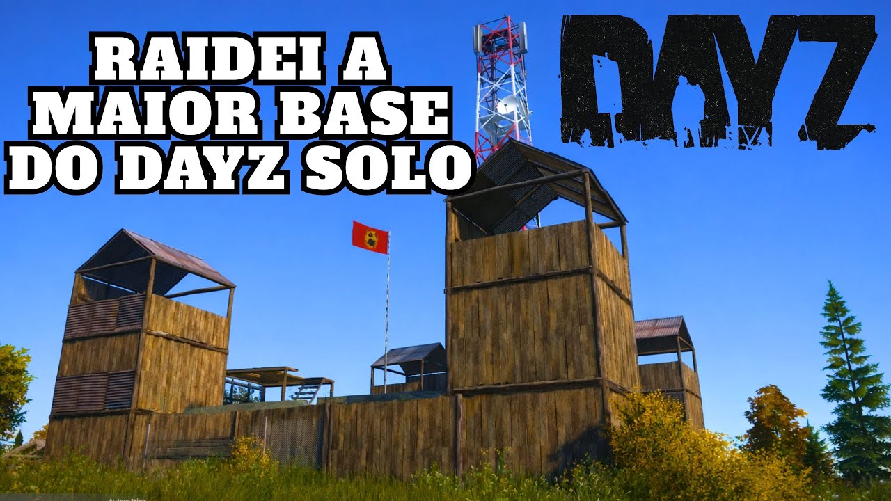 ESTE FOI MEU PRIMEIRO RAID DO CANAL UM RAID GIGANTESCO  NO DAYZ 