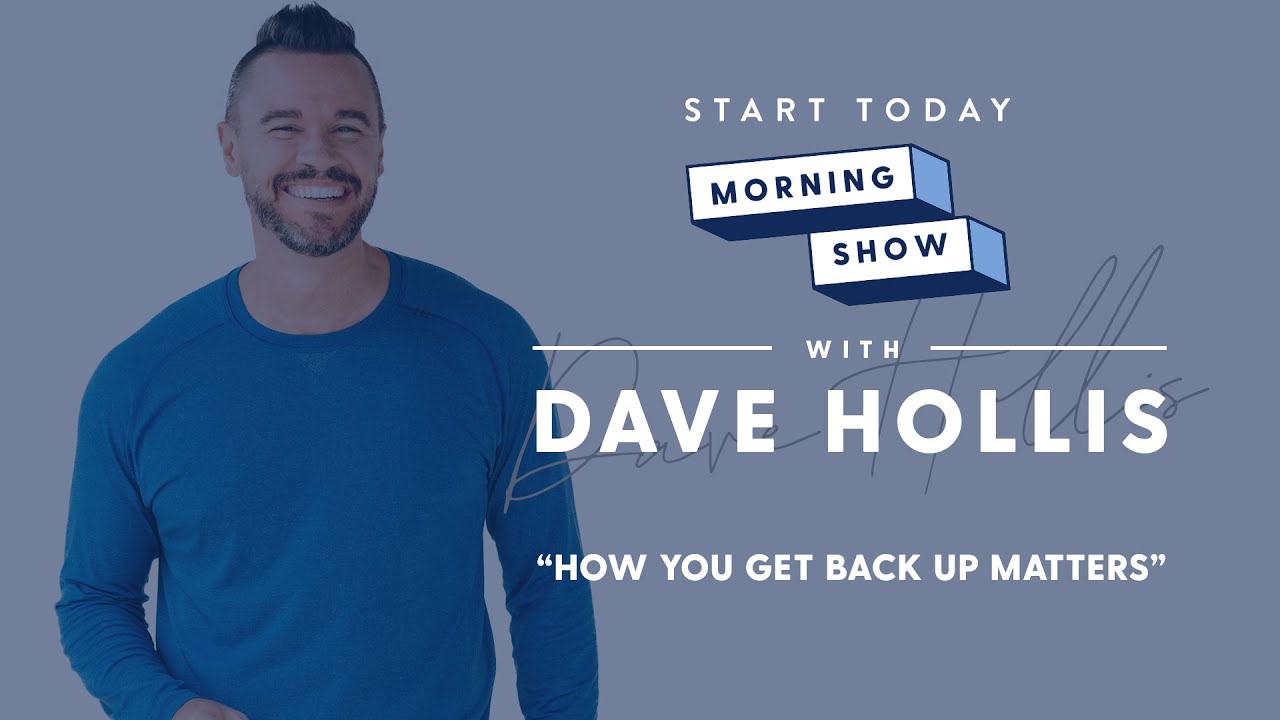 STMS with Dave Hollis | How You Get Back Up Matters