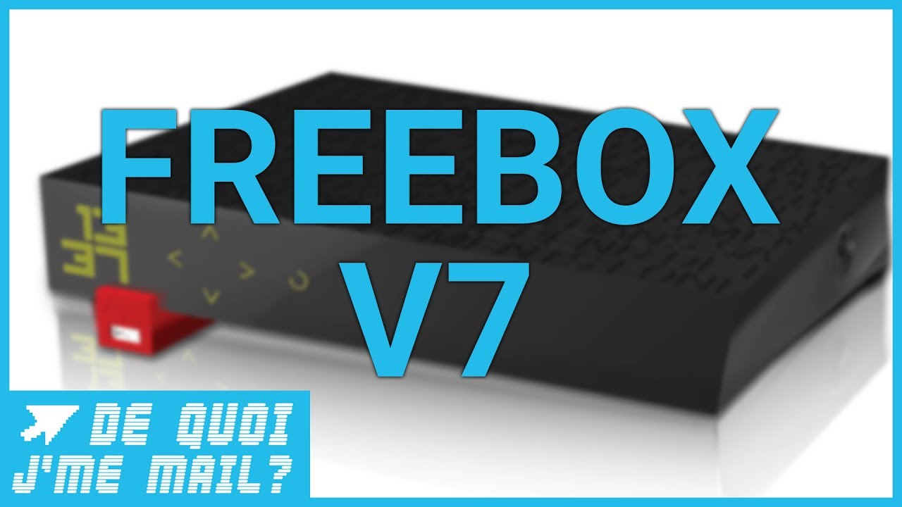 Freebox V7 : promis, elle arrive d'ici 4 mois ! DQJMM (1/2)-