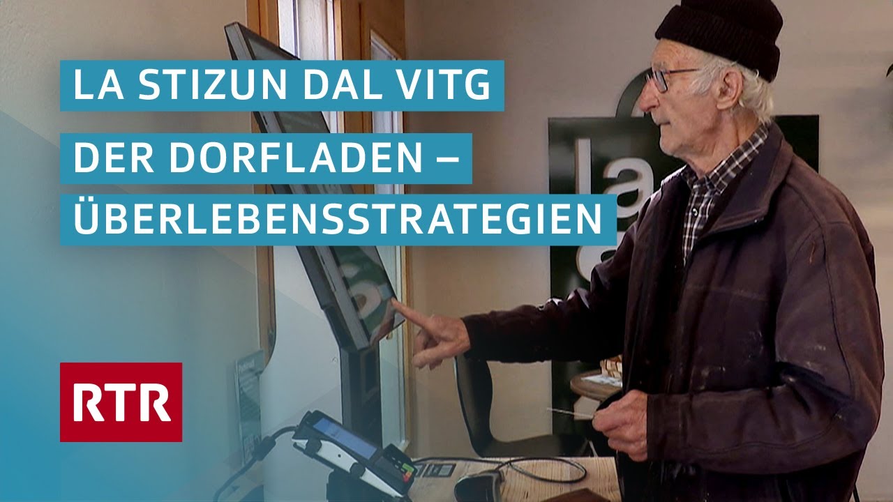 La stizun dal vitg I Der Dorfladen – Überlebensstrategien I Dok I Cuntrasts I RTR Films